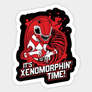 It's Xenomorphin' Time! Sticker